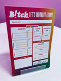 B!tch, Let's Workout Notepad